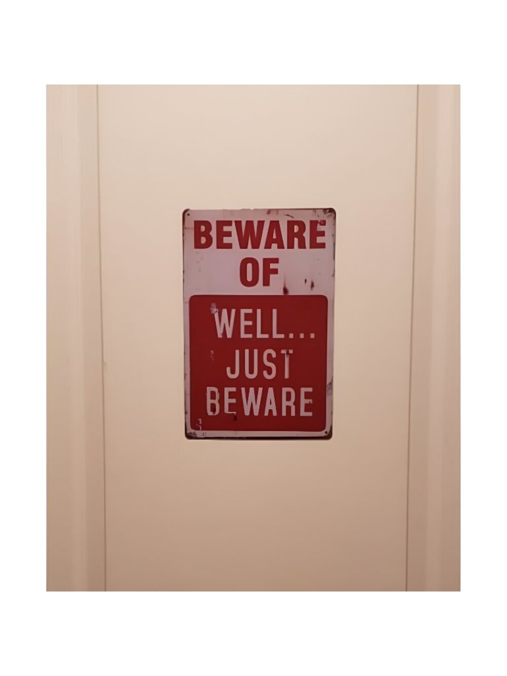 BEWARE OF WELL JUST vintage Metal Sign garage signs for men home decor